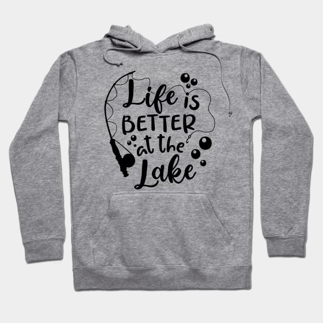 Life Is Better At The Lake Hoodie by GlimmerDesigns